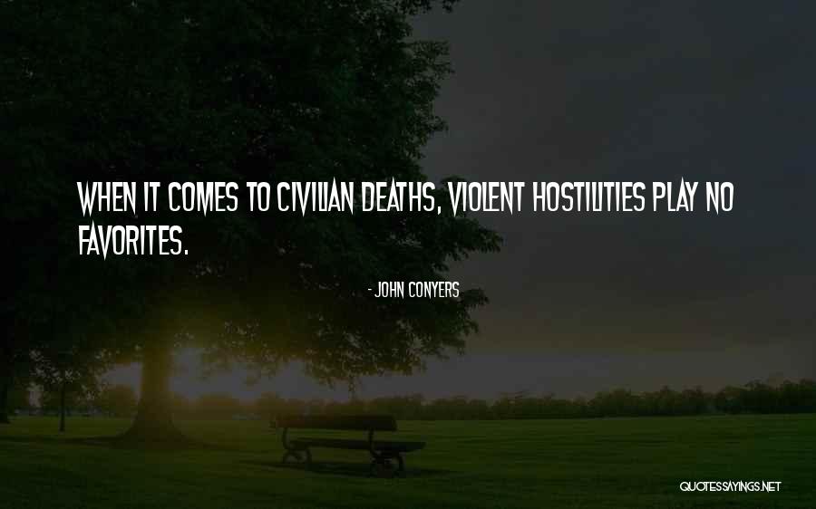 Civilian Deaths Quotes By John Conyers