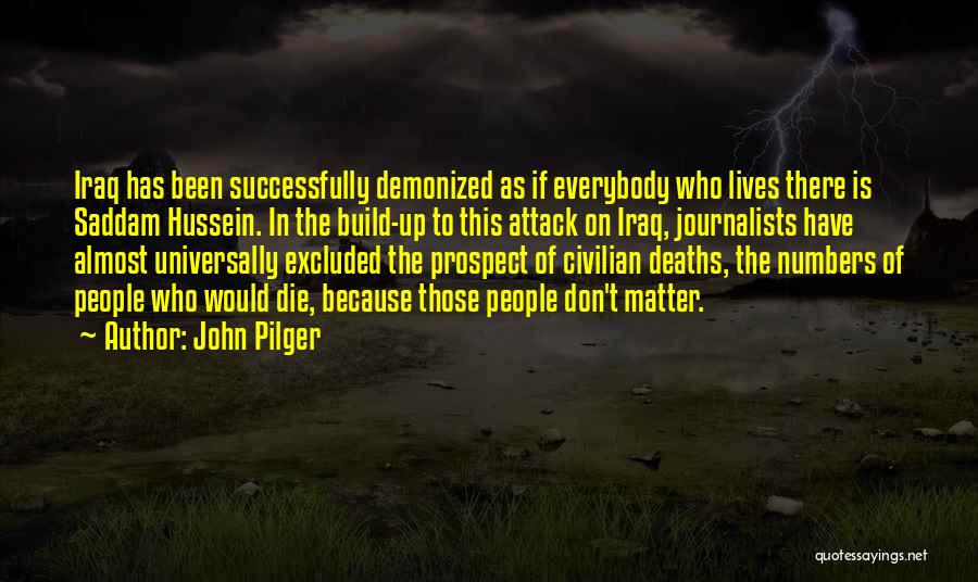 Civilian Deaths Quotes By John Pilger