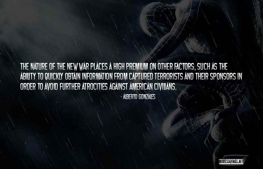 Civilians At War Quotes By Alberto Gonzales Civilians At War Quotes By Alberto Gonzales