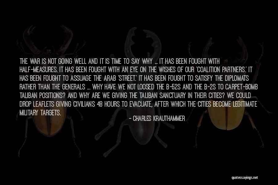 Civilians At War Quotes By Charles Krauthammer Civilians At War Quotes By Charles Krauthammer