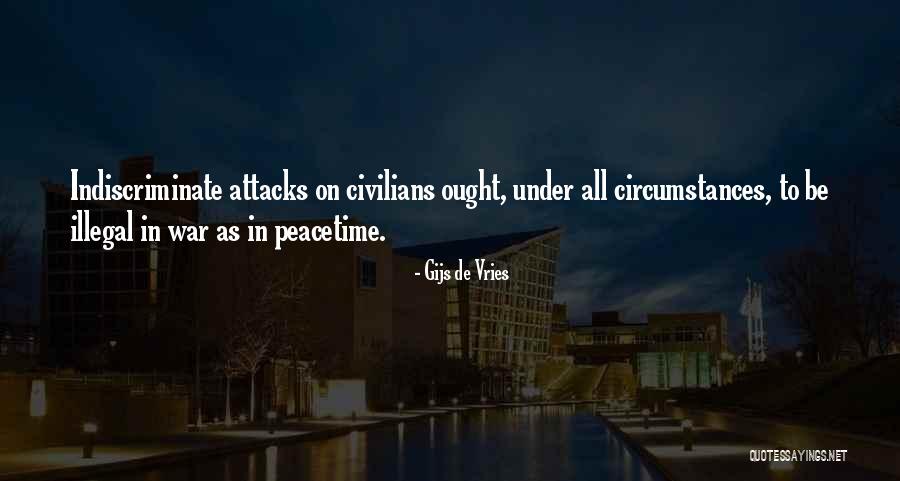 Civilians At War Quotes By Gijs De Vries Civilians At War Quotes By Gijs De Vries
