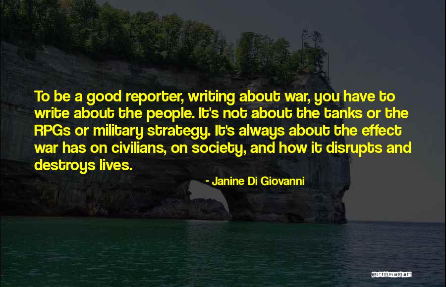 Civilians At War Quotes By Janine Di Giovanni Civilians At War Quotes By Janine Di Giovanni