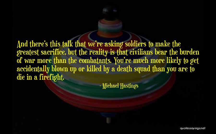 Civilians At War Quotes By Michael Hastings Civilians At War Quotes By Michael Hastings