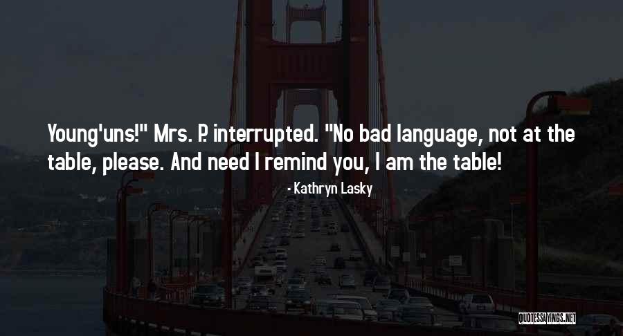 Civilidad Sinonimo Quotes By Kathryn Lasky Civilidad Sinonimo Quotes By Kathryn Lasky