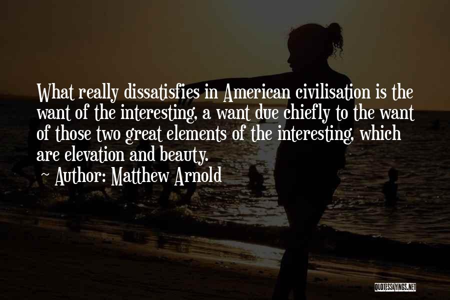 Civilisation 5 Quotes By Matthew Arnold