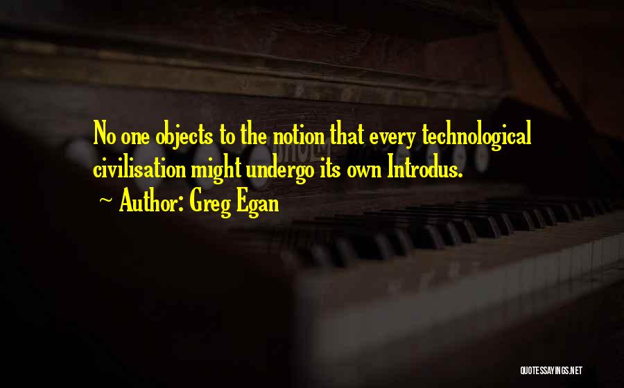 Civilisation Quotes By Greg Egan