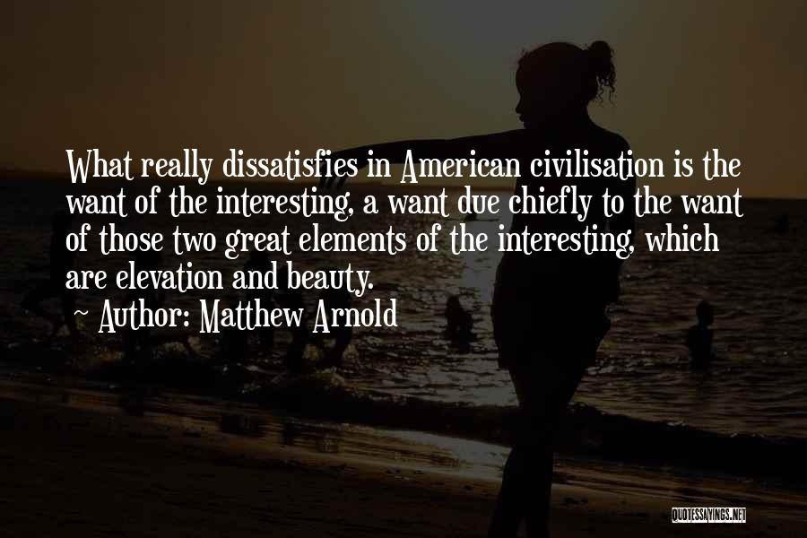 Civilisation Quotes By Matthew Arnold