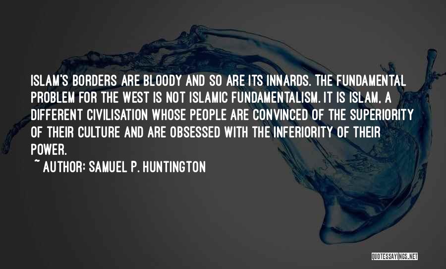 Civilisation Quotes By Samuel P. Huntington