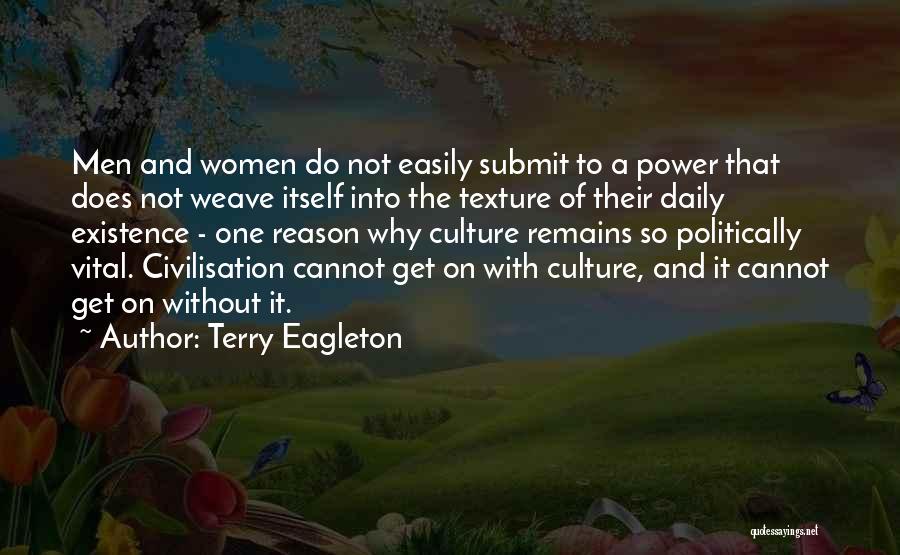 Civilisation Quotes By Terry Eagleton