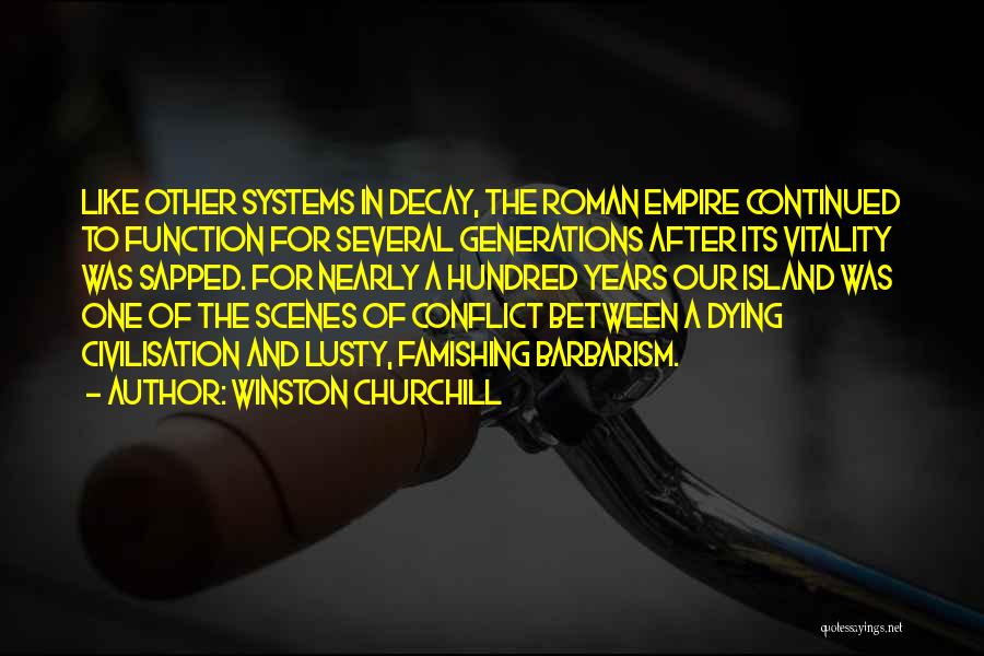 Civilisation Quotes By Winston Churchill