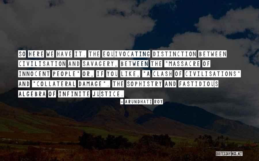 Civilisations Quotes By Arundhati Roy Civilisations Quotes By Arundhati Roy