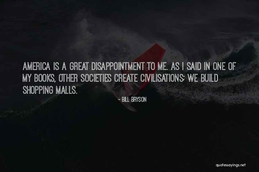 Civilisations Quotes By Bill Bryson Civilisations Quotes By Bill Bryson