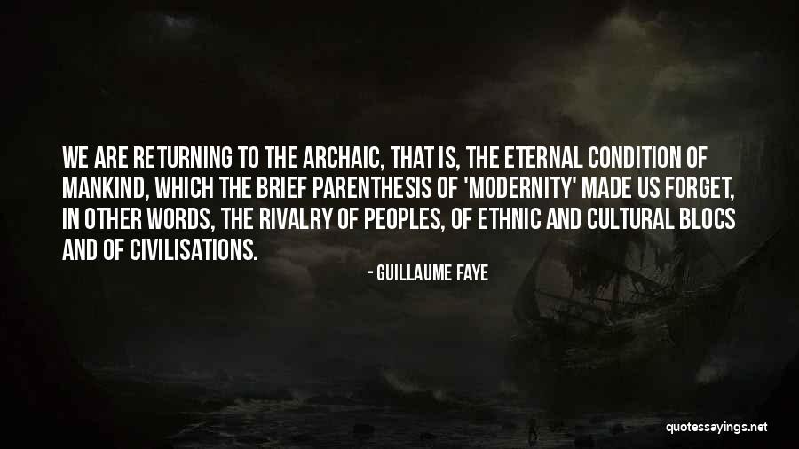 Civilisations Quotes By Guillaume Faye Civilisations Quotes By Guillaume Faye