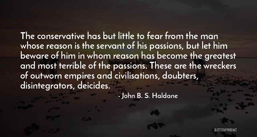 Civilisations Quotes By John B. S. Haldane Civilisations Quotes By John B. S. Haldane