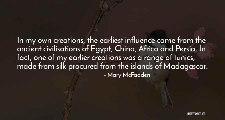 Civilisations Quotes By Mary McFadden Civilisations Quotes By Mary McFadden