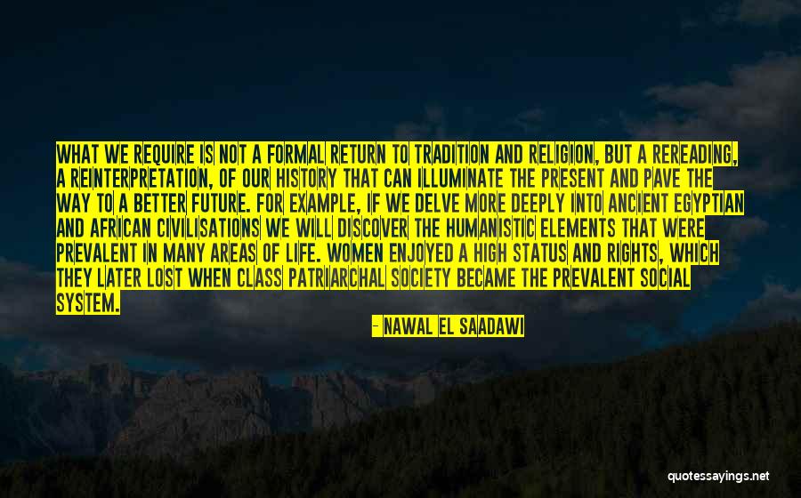 Civilisations Quotes By Nawal El Saadawi Civilisations Quotes By Nawal El Saadawi