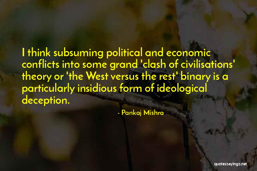 Civilisations Quotes By Pankaj Mishra Civilisations Quotes By Pankaj Mishra