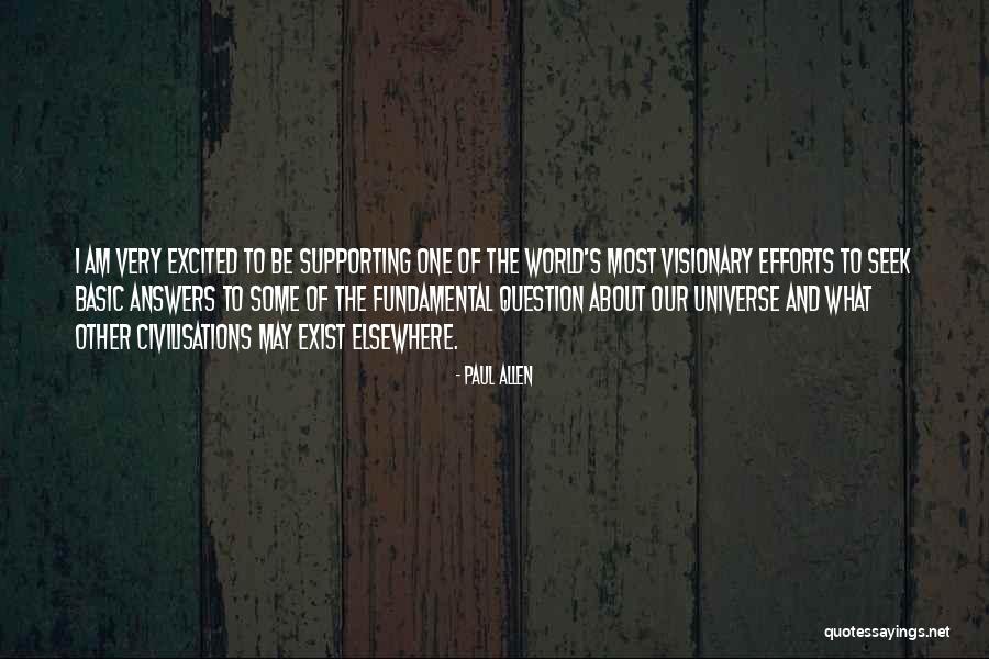 Civilisations Quotes By Paul Allen Civilisations Quotes By Paul Allen