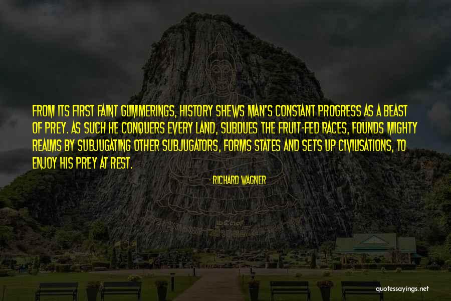 Civilisations Quotes By Richard Wagner Civilisations Quotes By Richard Wagner