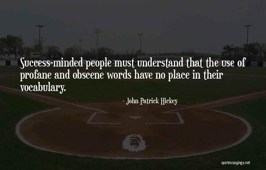 Civility And Kindness Quotes By John Patrick Hickey Civility And Kindness Quotes By John Patrick Hickey
