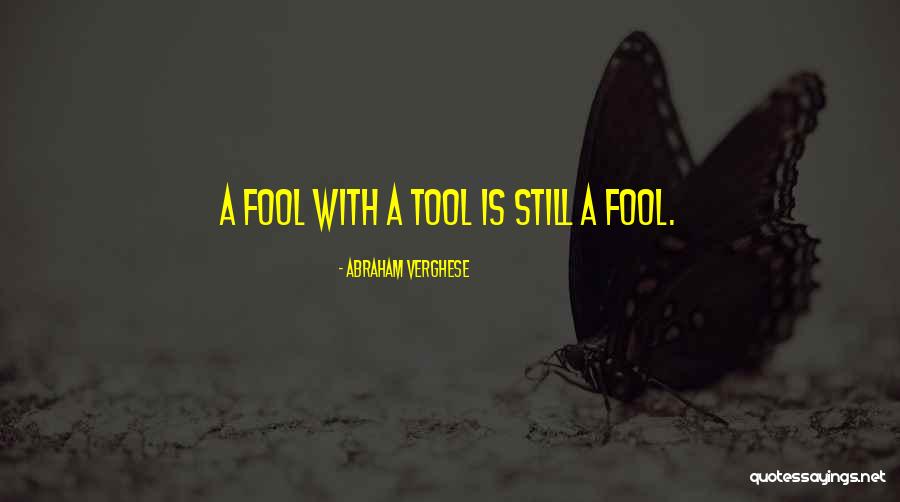 Civiliza O Inca Quotes By Abraham Verghese Civiliza O Inca Quotes By Abraham Verghese