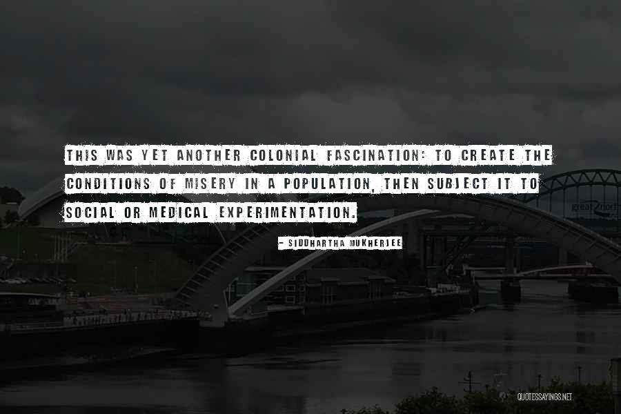 Civiliza O Inca Quotes By Siddhartha Mukherjee Civiliza O Inca Quotes By Siddhartha Mukherjee