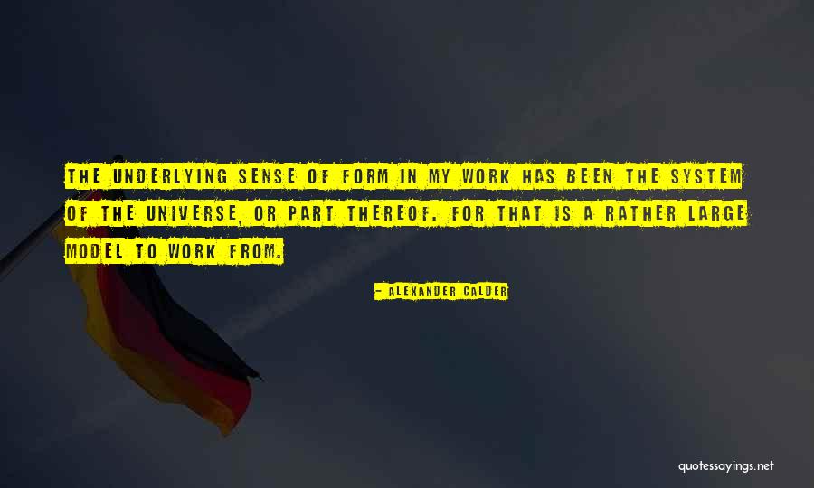 Civilizados Quotes By Alexander Calder Civilizados Quotes By Alexander Calder
