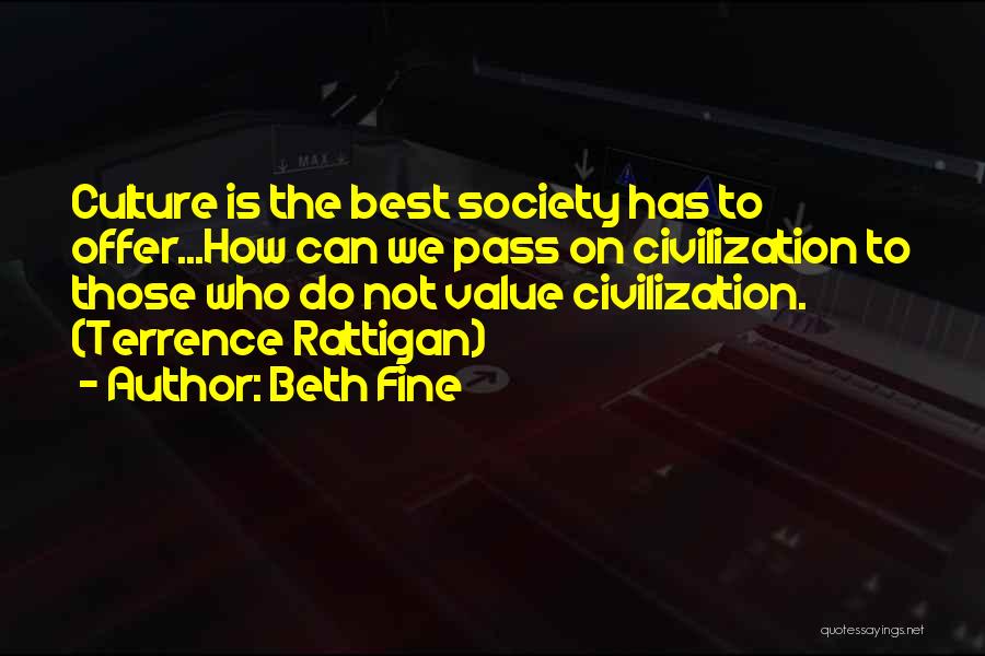 Civilization 2 Quotes By Beth Fine