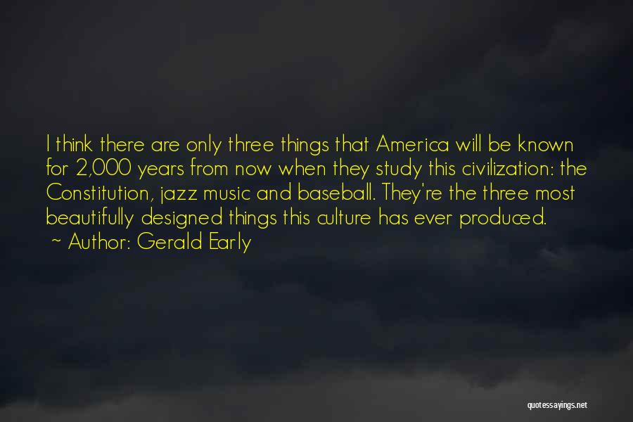 Civilization 2 Quotes By Gerald Early