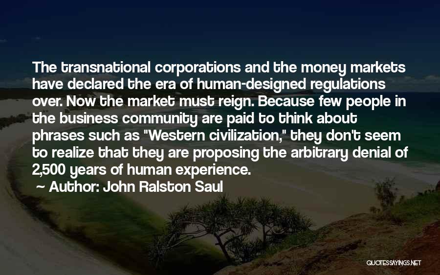 Civilization 2 Quotes By John Ralston Saul