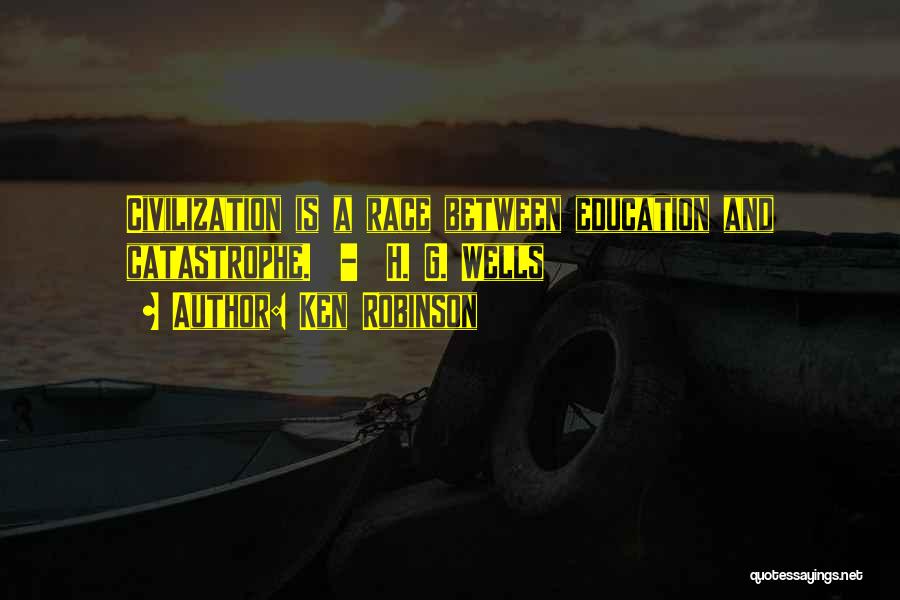 Civilization 2 Quotes By Ken Robinson