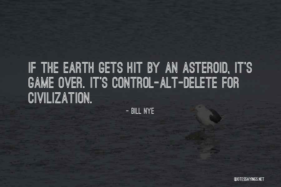 Civilization 4 Game Quotes By Bill Nye