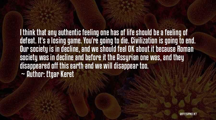 Civilization 4 Game Quotes By Etgar Keret