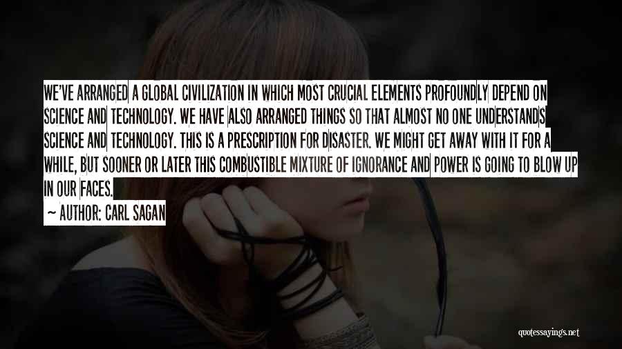 Civilization 4 Technology Quotes By Carl Sagan