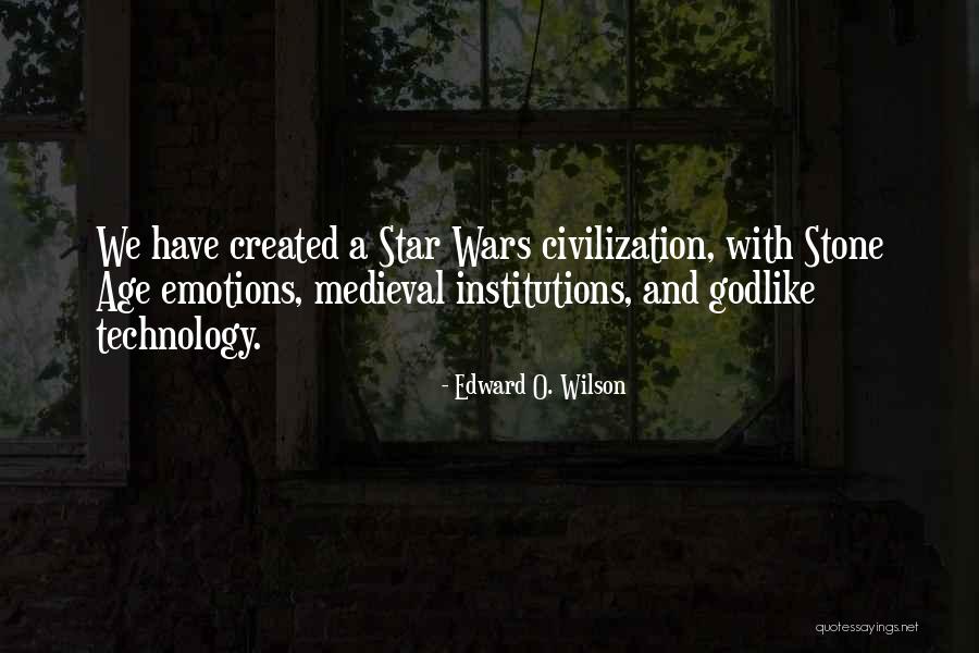 Civilization 4 Technology Quotes By Edward O. Wilson