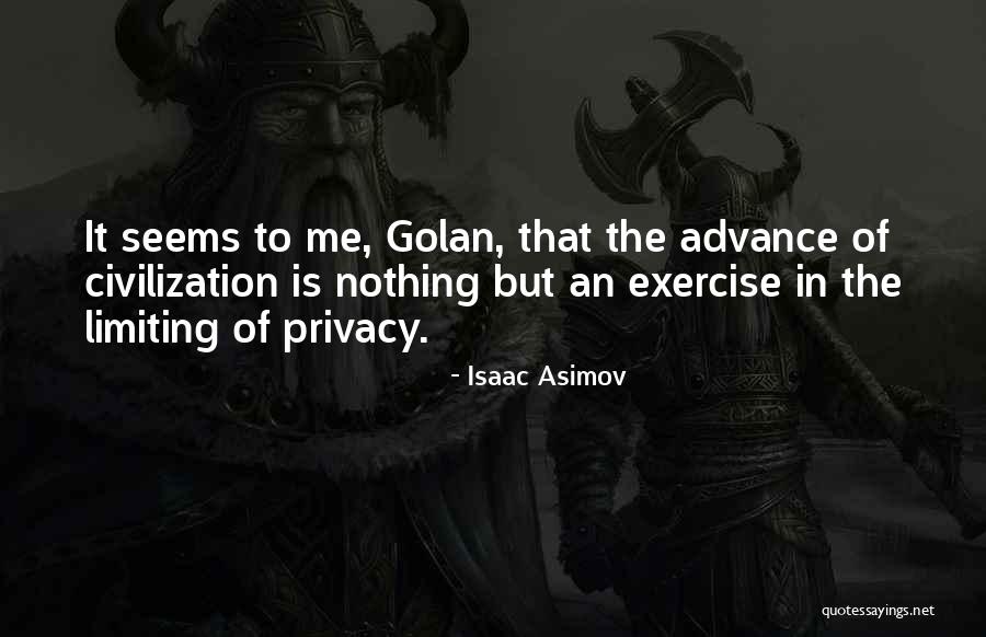 Civilization 4 Technology Quotes By Isaac Asimov