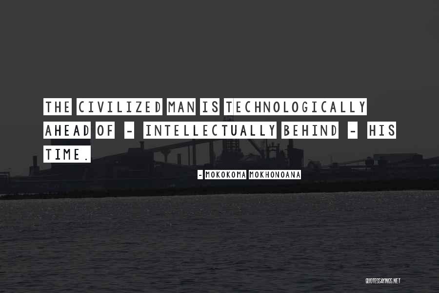 Civilization 4 Technology Quotes By Mokokoma Mokhonoana