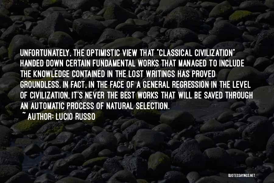 Civilization 4 Wonder Quotes By Lucio Russo