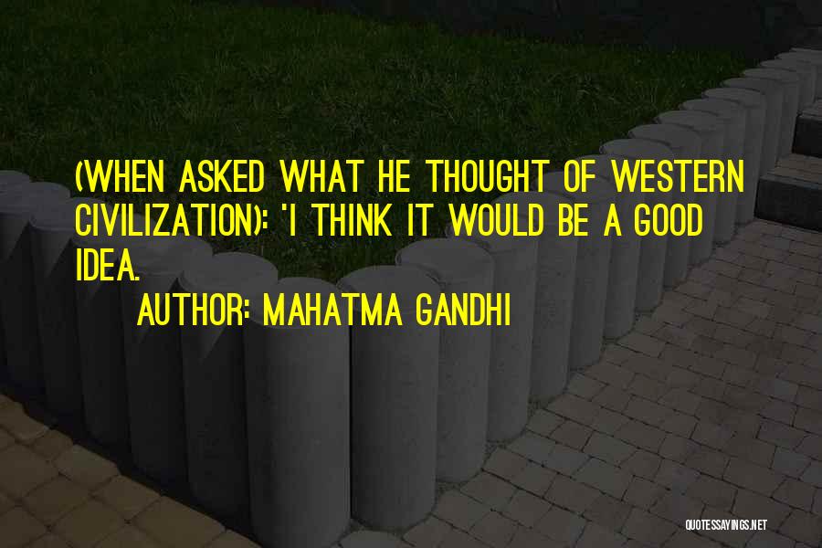 Civilization 5 Gandhi Quotes By Mahatma Gandhi