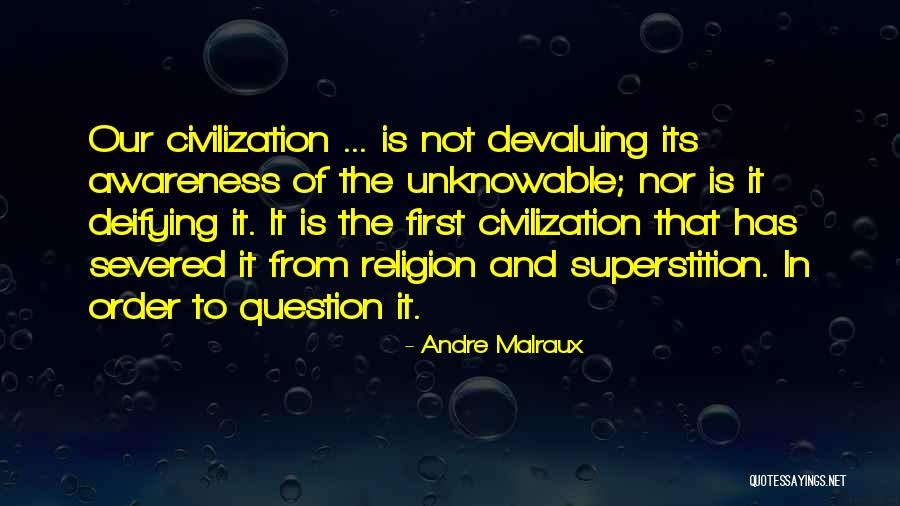 Civilization 5 Quotes By Andre Malraux