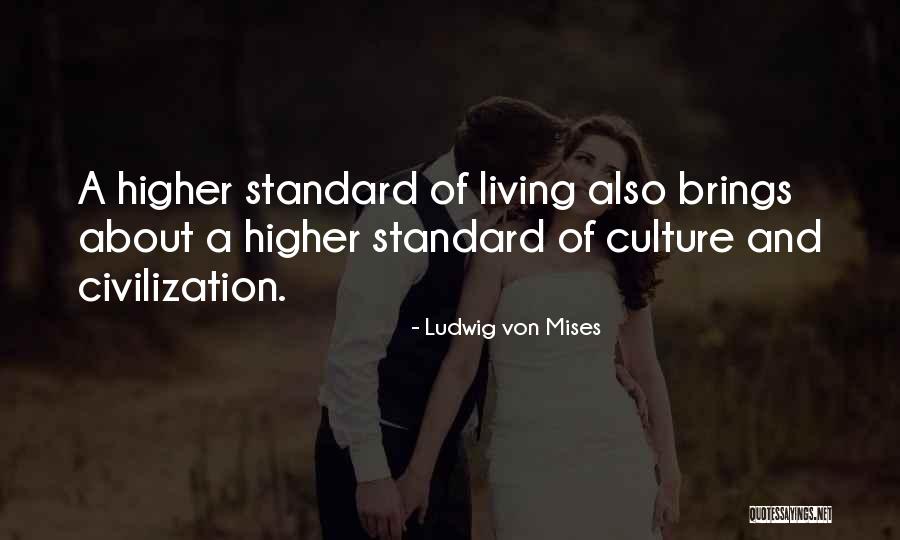 Civilization And Culture Quotes By Ludwig Von Mises Civilization And Culture Quotes By Ludwig Von Mises
