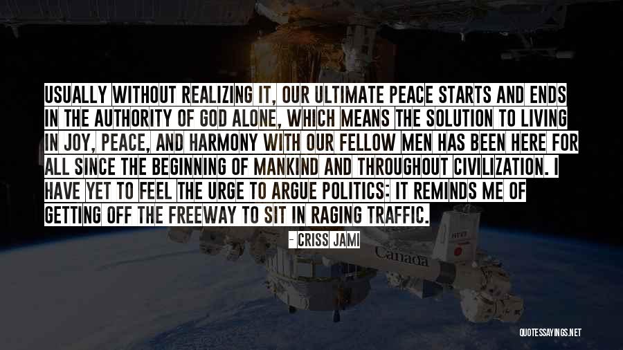 Civilization And Peace Quotes By Criss Jami Civilization And Peace Quotes By Criss Jami