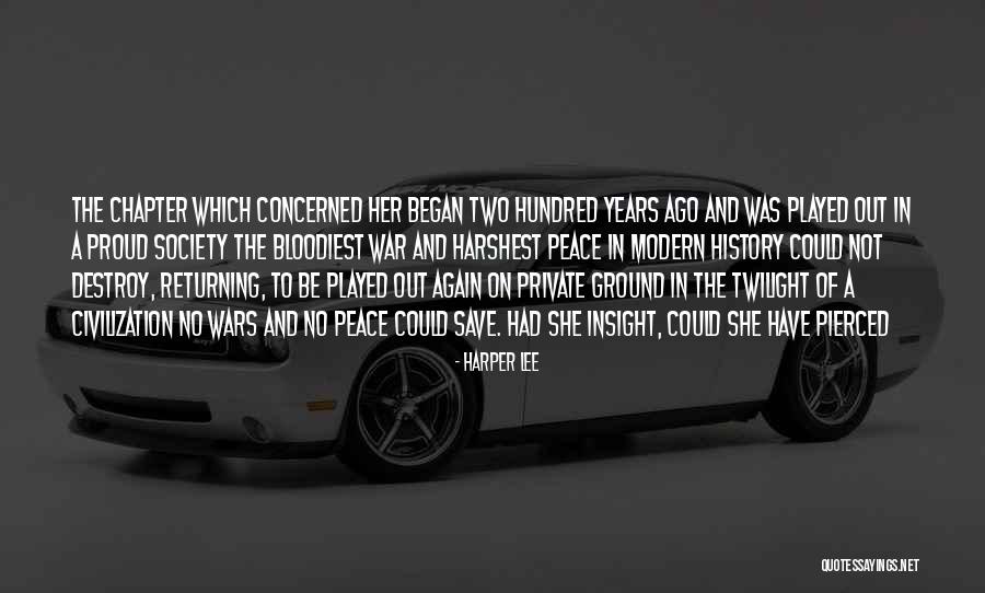 Civilization And Peace Quotes By Harper Lee Civilization And Peace Quotes By Harper Lee