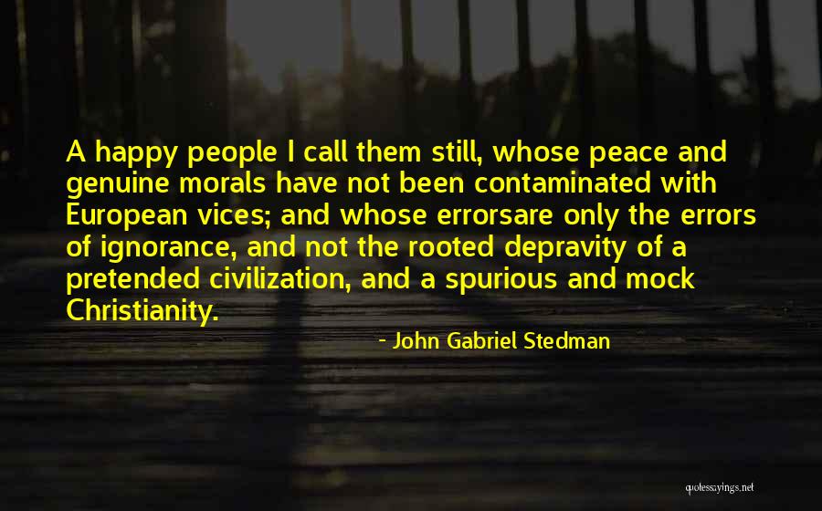 Civilization And Peace Quotes By John Gabriel Stedman Civilization And Peace Quotes By John Gabriel Stedman