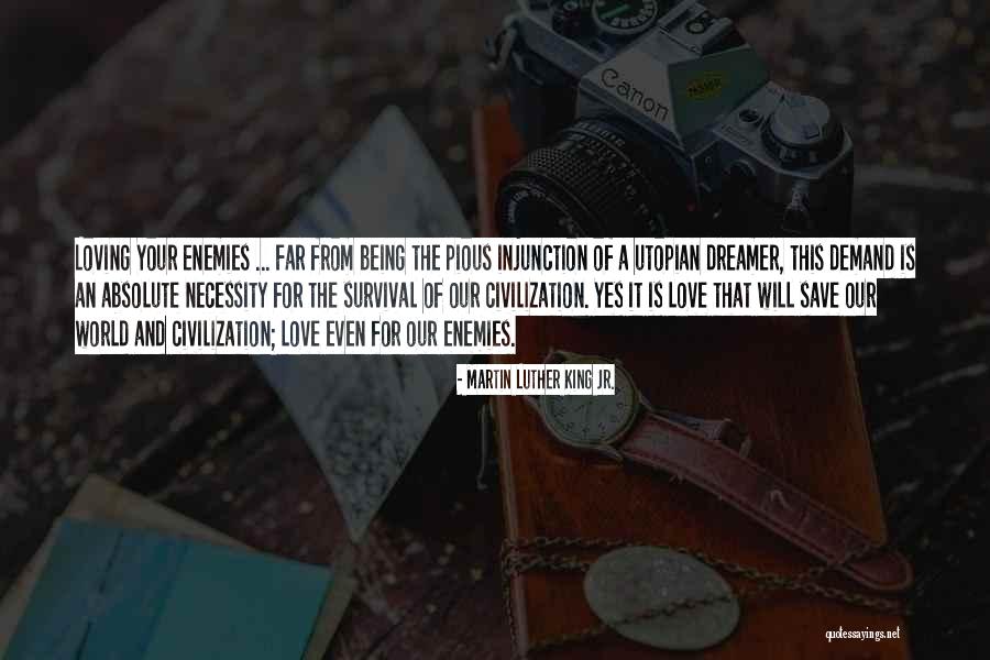 Civilization And Peace Quotes By Martin Luther King Jr. Civilization And Peace Quotes By Martin Luther King Jr.