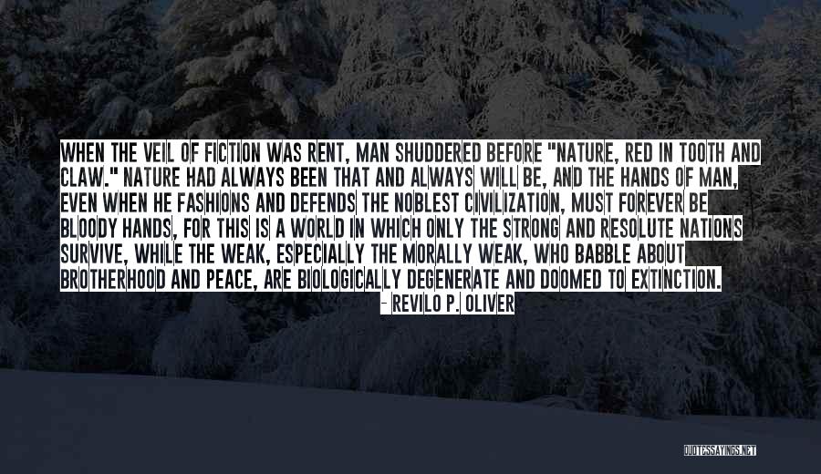 Civilization And Peace Quotes By Revilo P. Oliver Civilization And Peace Quotes By Revilo P. Oliver