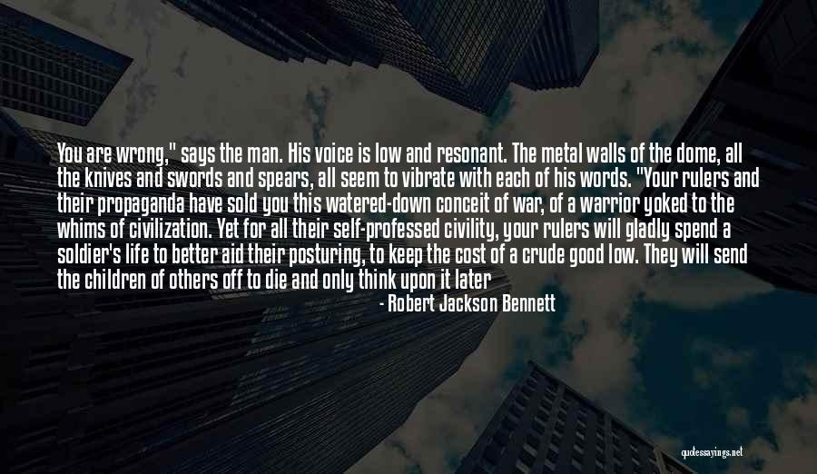 Civilization And Peace Quotes By Robert Jackson Bennett Civilization And Peace Quotes By Robert Jackson Bennett