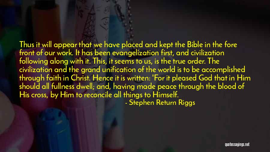 Civilization And Peace Quotes By Stephen Return Riggs Civilization And Peace Quotes By Stephen Return Riggs