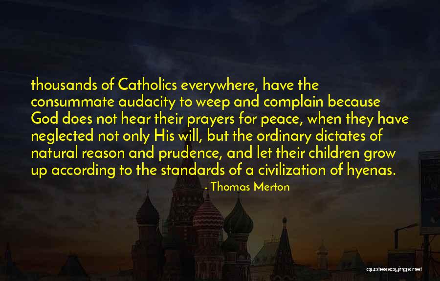 Civilization And Peace Quotes By Thomas Merton Civilization And Peace Quotes By Thomas Merton