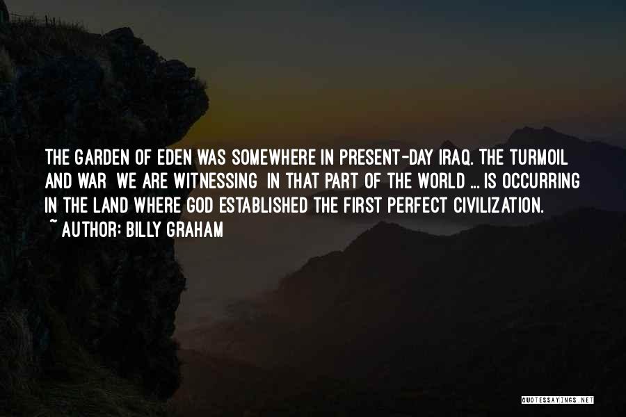 Civilization And War Quotes By Billy Graham